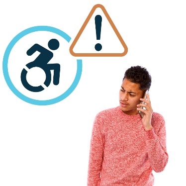 A person on the phone. Above is a disability icon with a warning symbol on it. 