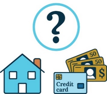 An icon of a house and an icon of credit cards and cash. Above is a question mark. 