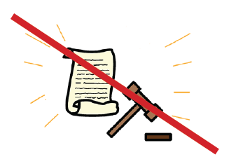 Scroll of paper and a gavel, all crossed out with a red line.