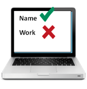 A laptop with the words, 'Name', and 'Work' on the screen, with a green tick next to 'Name', and a red cross next to 'Work'.