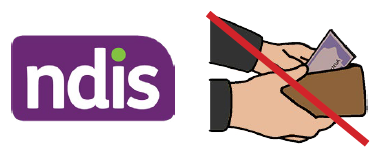 The NDIS logo next to a crossed out image of two hands taking money from a wallet.